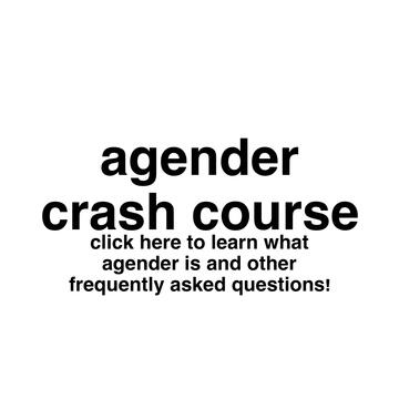 agender crash course