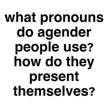 what pronouns do agender people use and how do they present themselves?